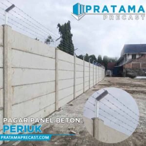 harga pagar panel beton Periuk