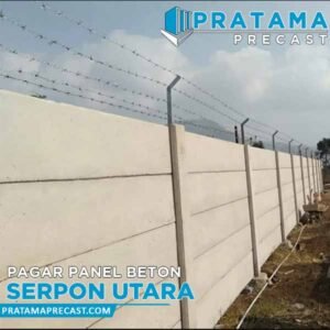 harga pagar panel beton Serpong Utara