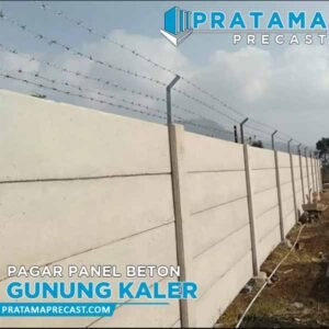 Harga Pagar Panel Beton Gunung Kaler