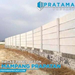 Harga Pagar Panel Beton Mampang Prapatan